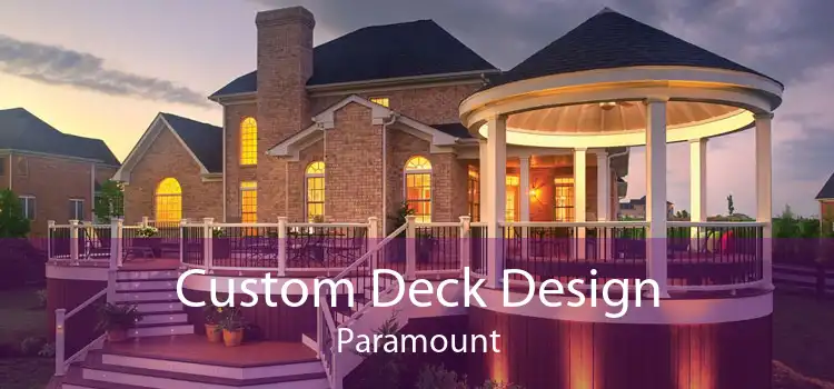 Custom Deck Design Paramount